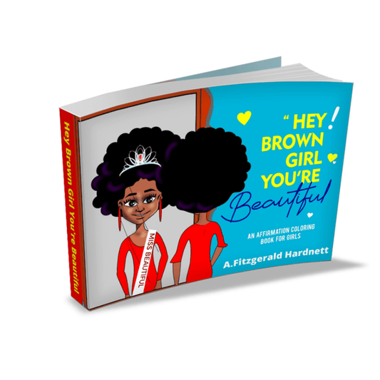 Hey Brown Girl You're Beautiful Coloring Book